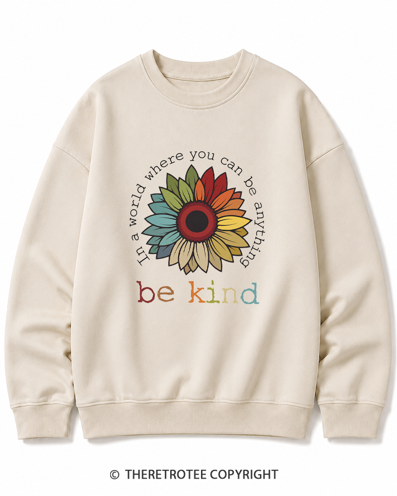 TheRetroTee In A World Where You Can Be Anything 1970s Cotton Sweatshirt