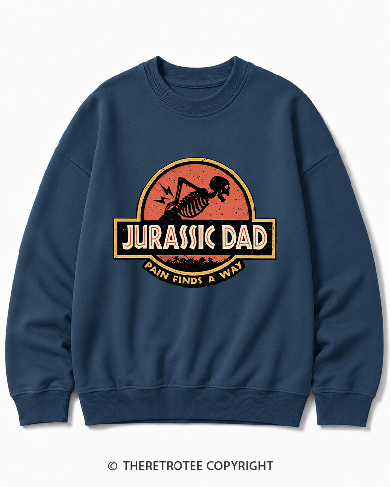 TheRetroTee Jurassic DAD Pain Finds A Way 1990s Cotton Sweatshirt