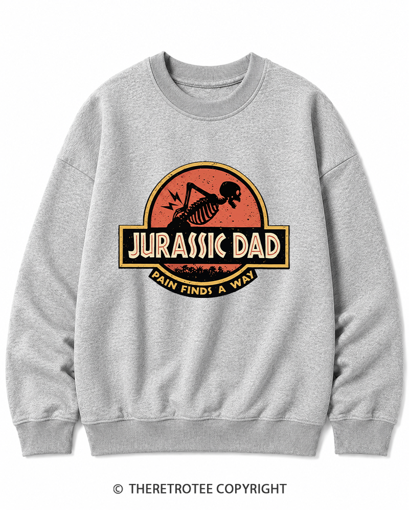 TheRetroTee Jurassic DAD Pain Finds A Way 1990s Cotton Sweatshirt