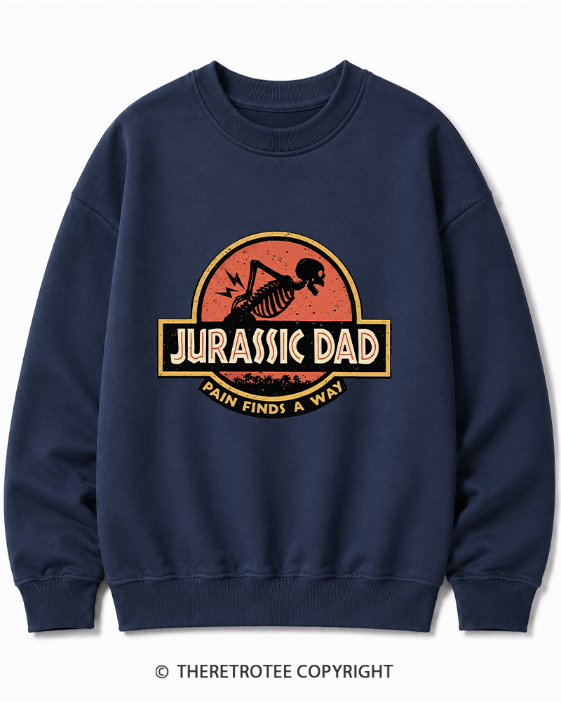 TheRetroTee Jurassic DAD Pain Finds A Way 1990s Cotton Sweatshirt