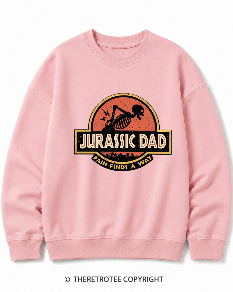 TheRetroTee Jurassic DAD Pain Finds A Way 1990s Cotton Sweatshirt