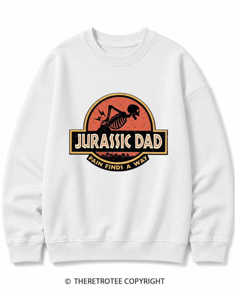 TheRetroTee Jurassic DAD Pain Finds A Way 1990s Cotton Sweatshirt