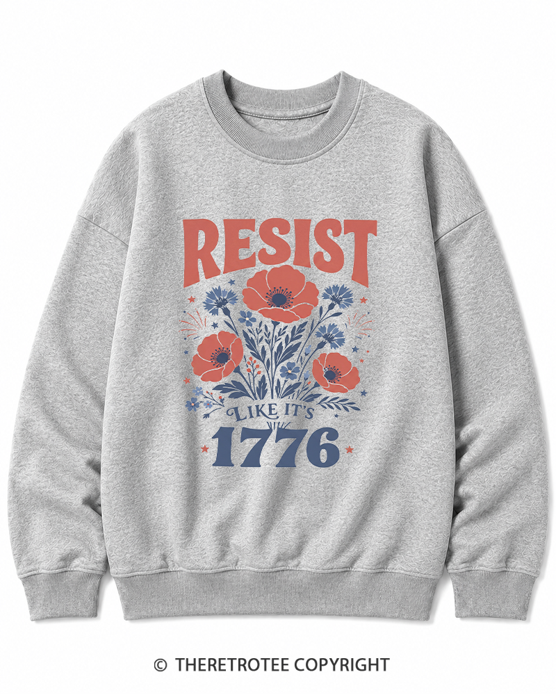 TheRetroTee Resist Like It's 1776 Cotton Sweatshirt