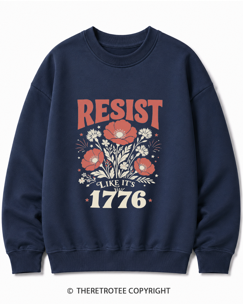 TheRetroTee Resist Like It's 1776 Cotton Sweatshirt
