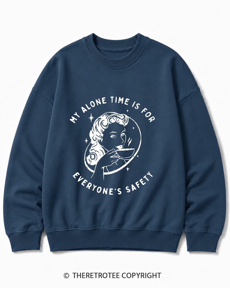 TheRetroTee My Alone Time Is For Everyone's Safety 1950s Cotton Sweatshirt