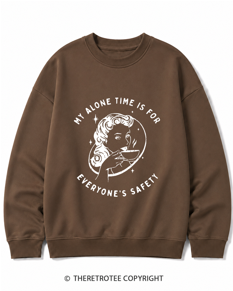 TheRetroTee My Alone Time Is For Everyone's Safety 1950s Cotton Sweatshirt