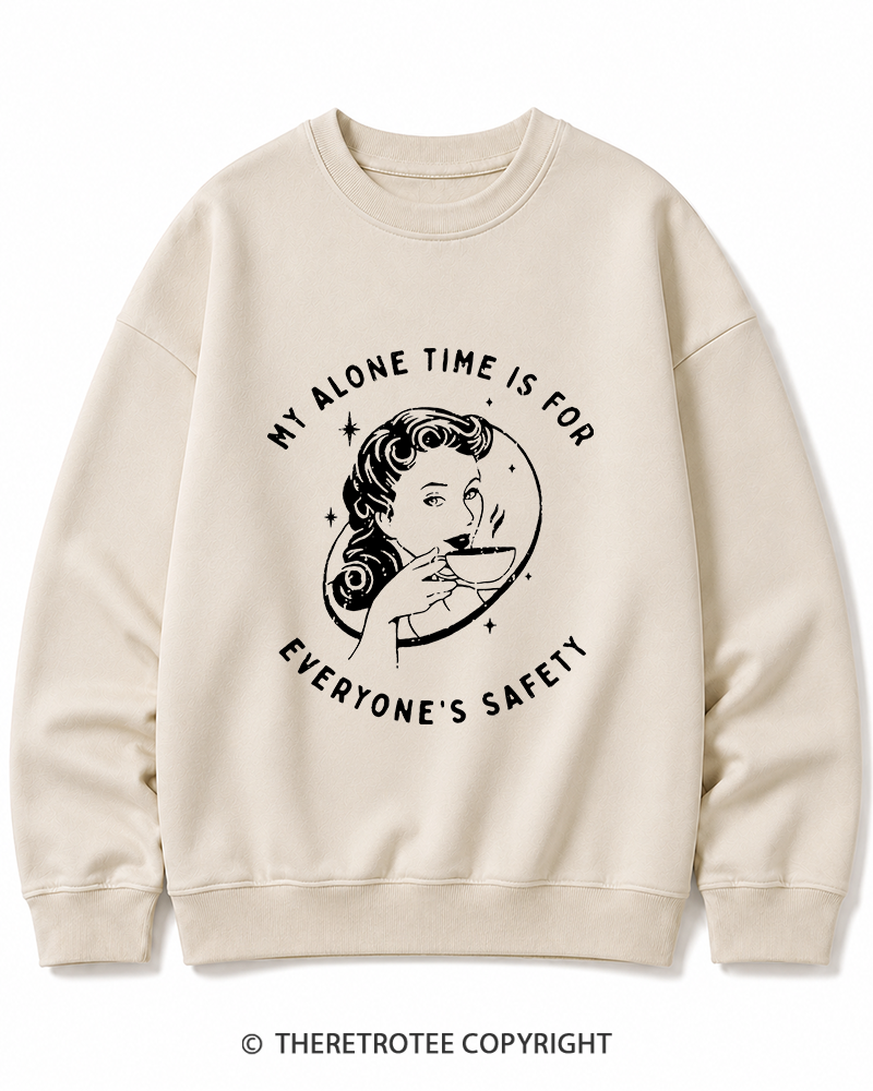 TheRetroTee My Alone Time Is For Everyone's Safety 1950s Cotton Sweatshirt