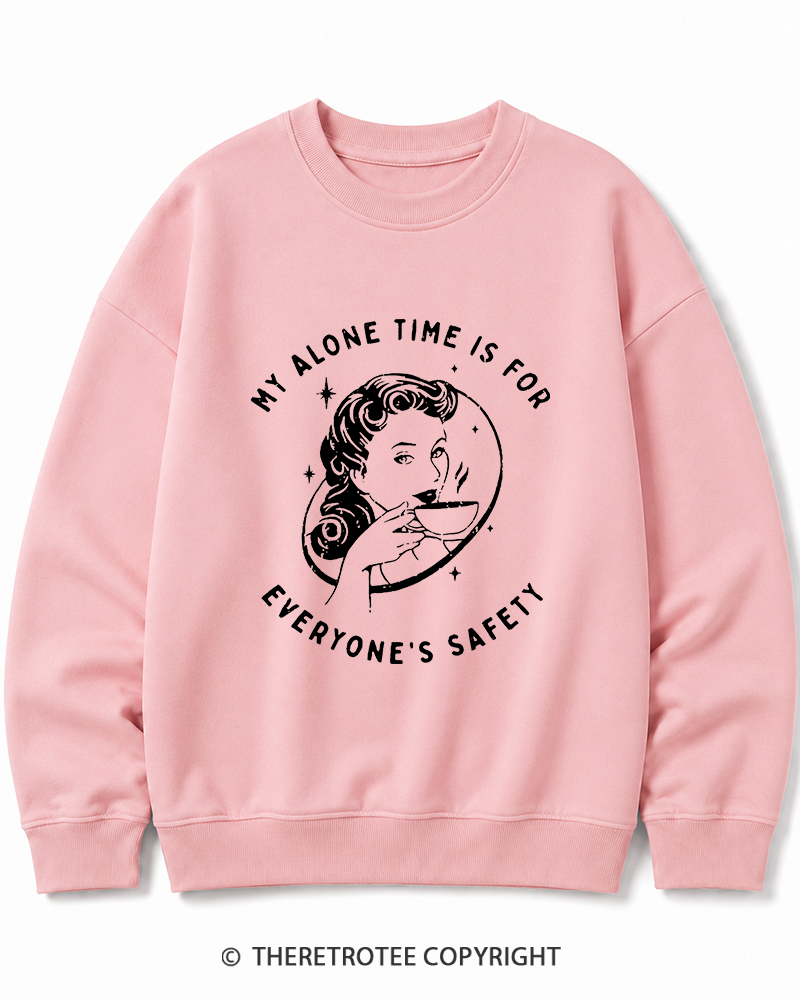 TheRetroTee My Alone Time Is For Everyone's Safety 1950s Cotton Sweatshirt