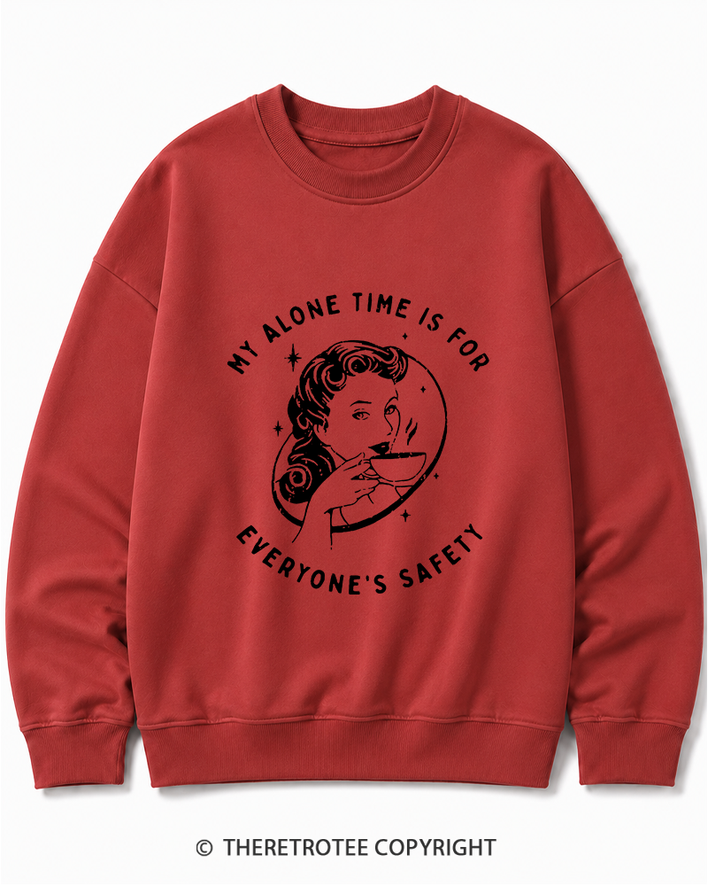 TheRetroTee My Alone Time Is For Everyone's Safety 1950s Cotton Sweatshirt