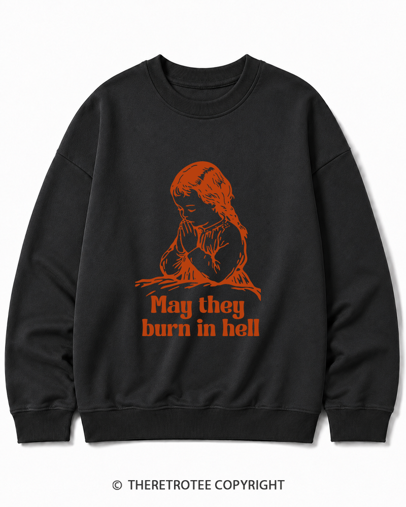 TheRetroTee May They Burn in Hell 1970s Cotton Sweatshirt