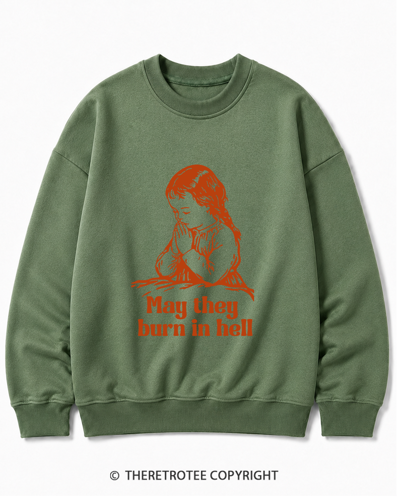 TheRetroTee May They Burn in Hell 1970s Cotton Sweatshirt
