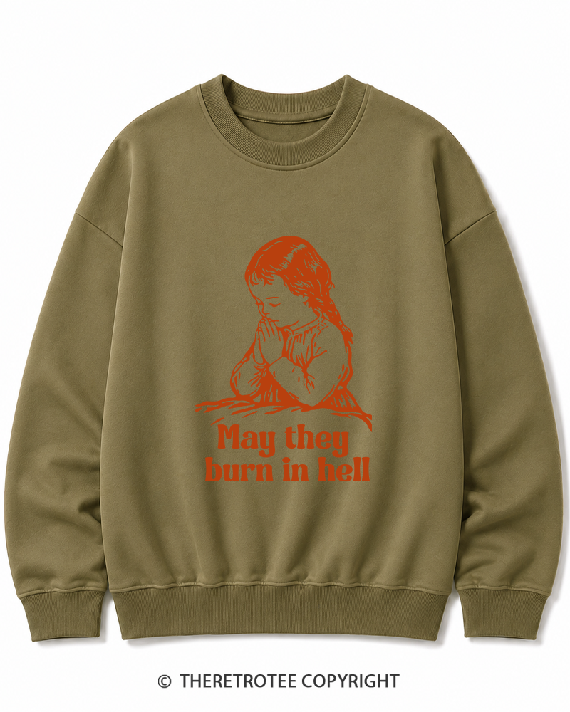TheRetroTee May They Burn in Hell 1970s Cotton Sweatshirt