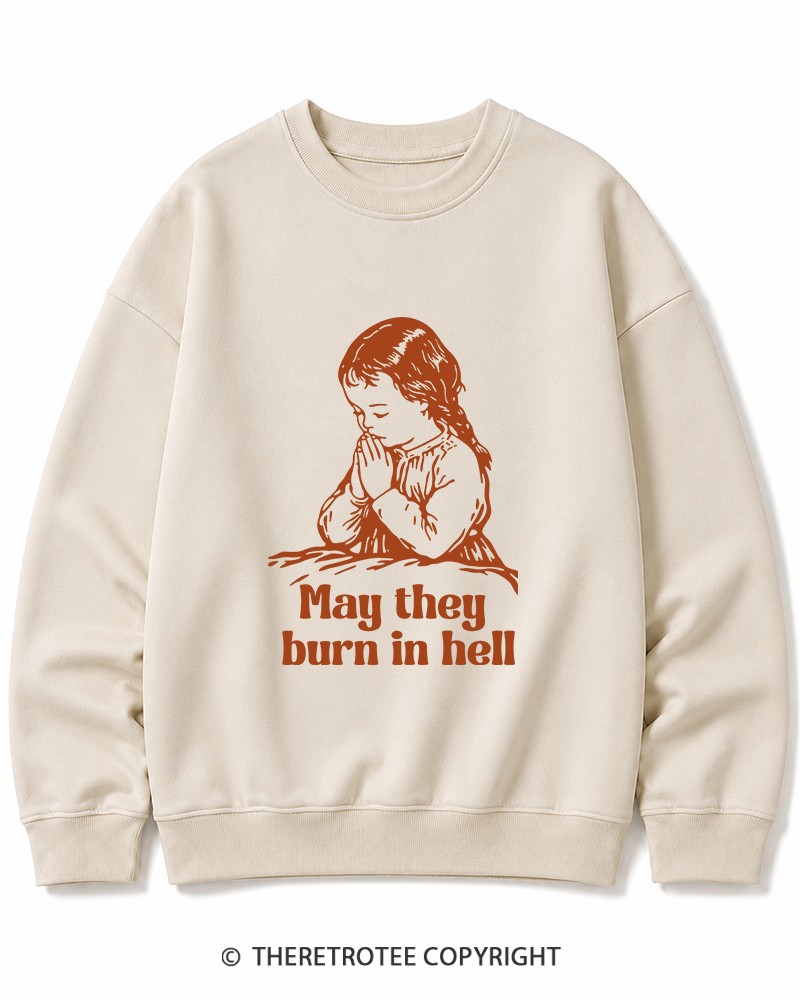 TheRetroTee May They Burn in Hell 1970s Cotton Sweatshirt