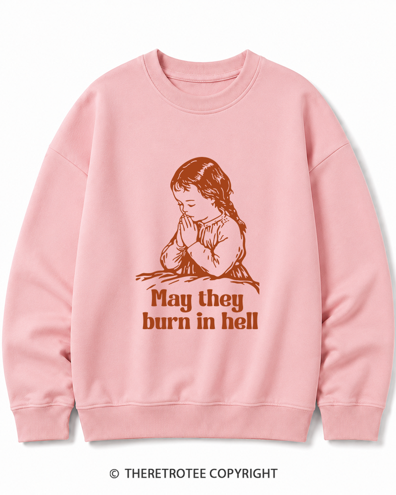 TheRetroTee May They Burn in Hell 1970s Cotton Sweatshirt