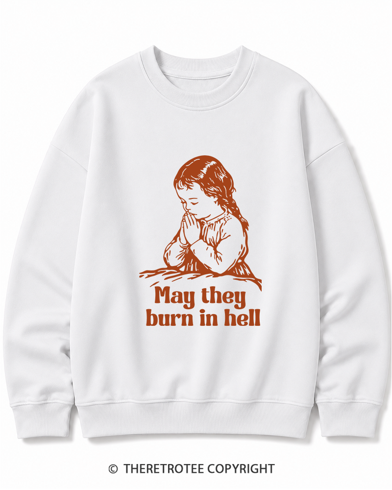 TheRetroTee May They Burn in Hell 1970s Cotton Sweatshirt