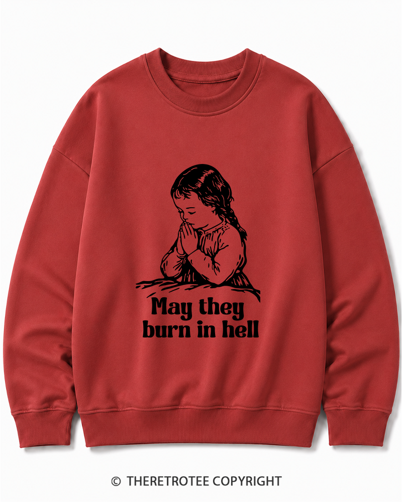TheRetroTee May They Burn in Hell 1970s Cotton Sweatshirt