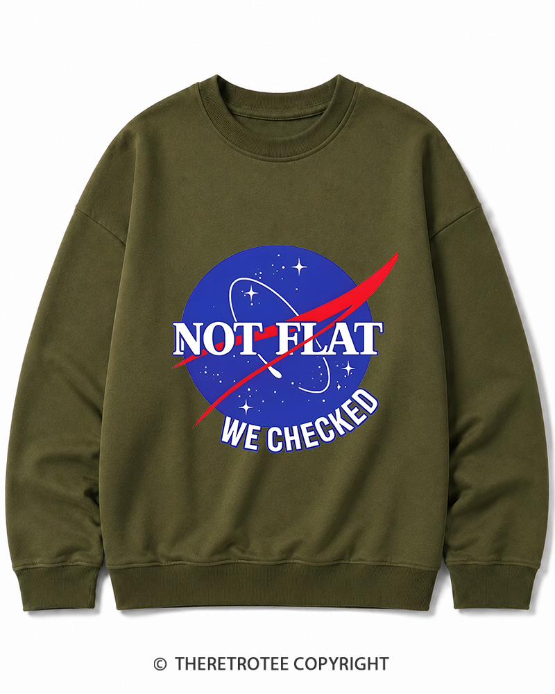 TheRetroTee Not Flat We Checked Cotton Sweatshirt