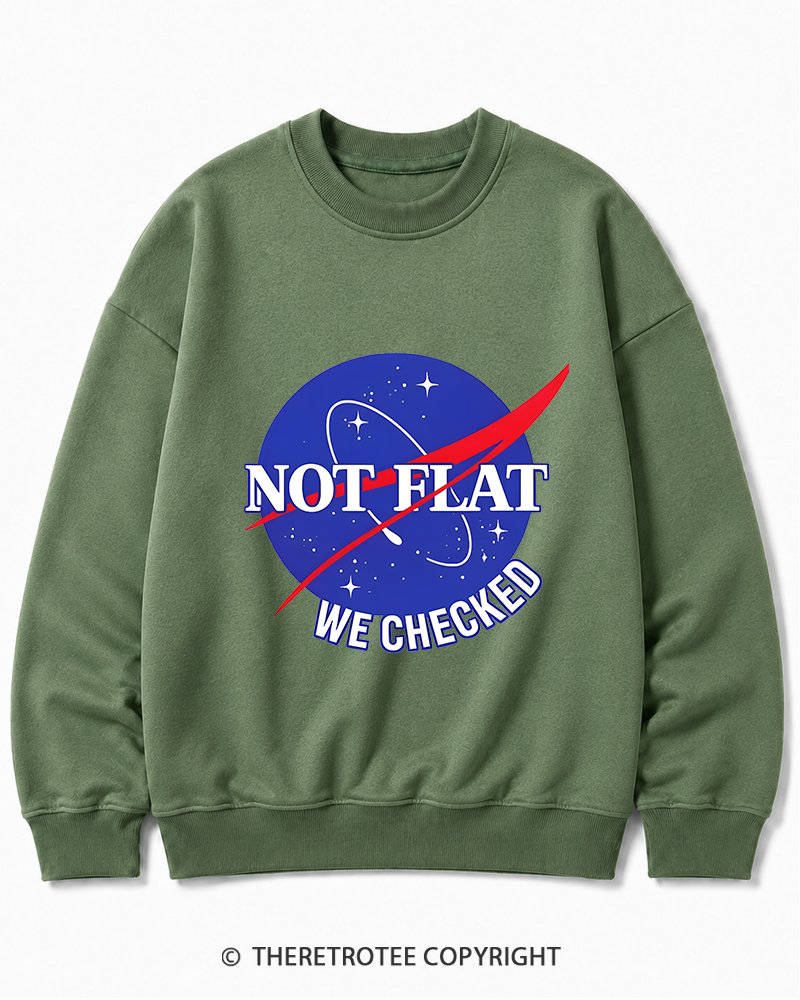 TheRetroTee Not Flat We Checked Cotton Sweatshirt