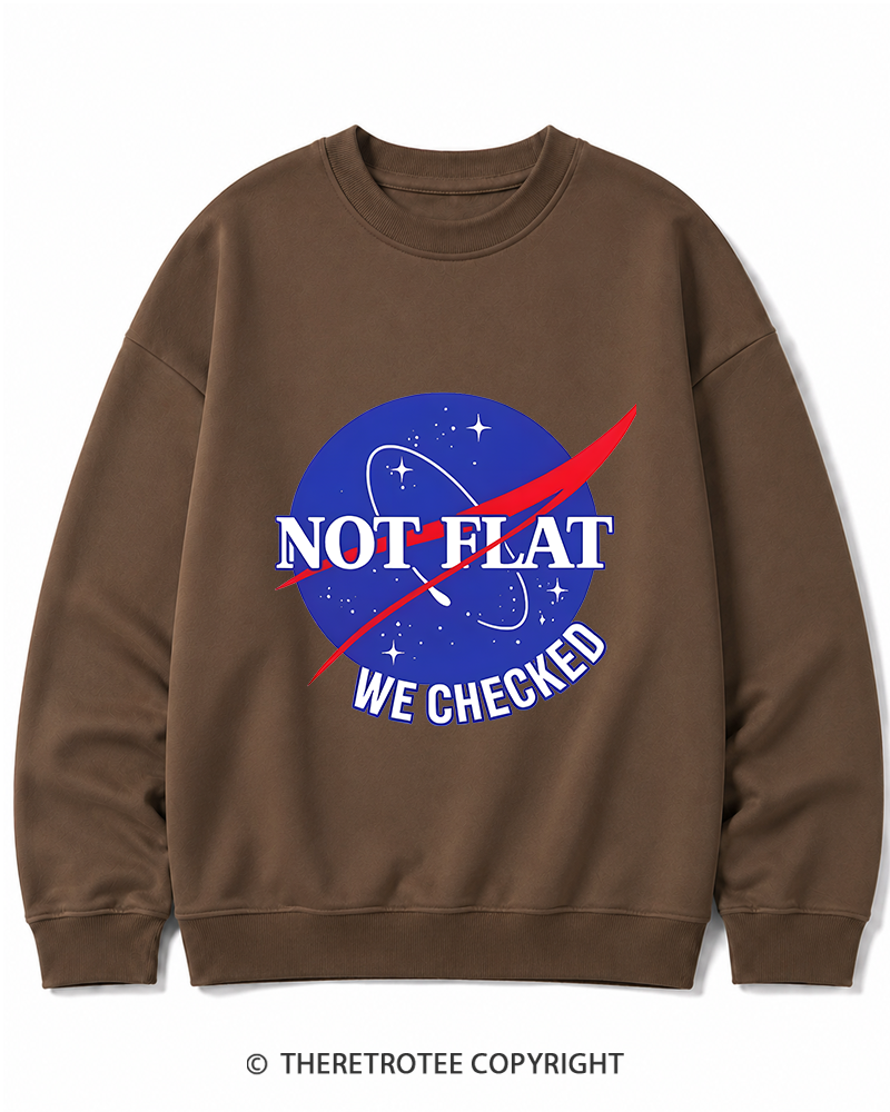 TheRetroTee Not Flat We Checked Cotton Sweatshirt