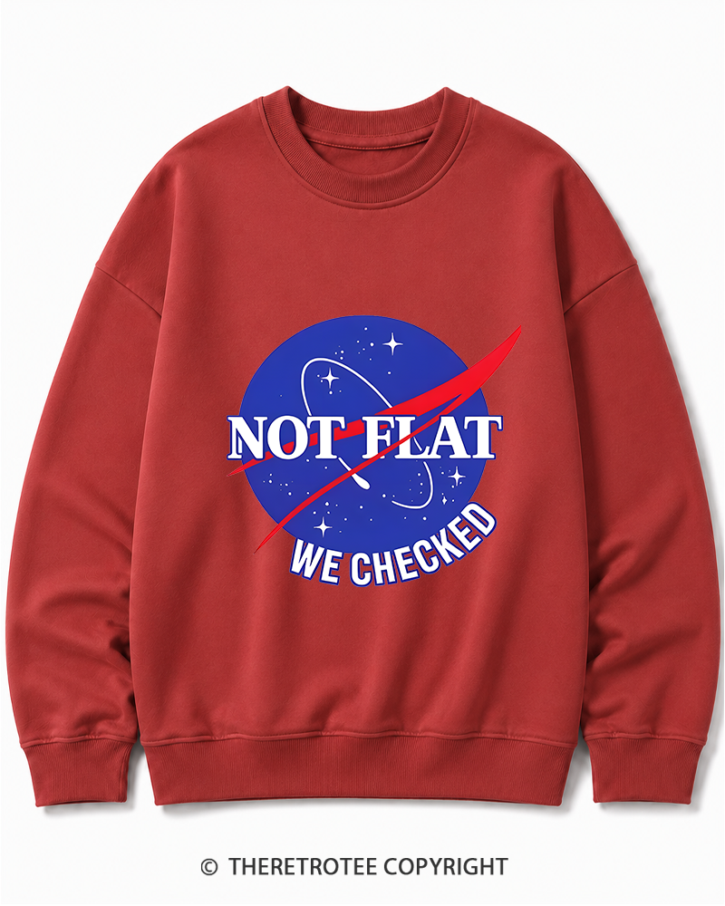TheRetroTee Not Flat We Checked Cotton Sweatshirt