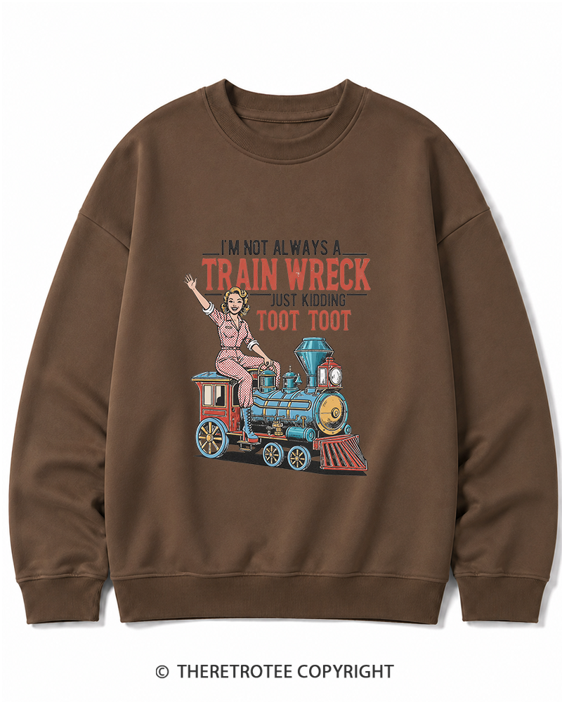 TheRetroTee I'm Not Always A Train Wreck 1950s Cotton Sweatshirt