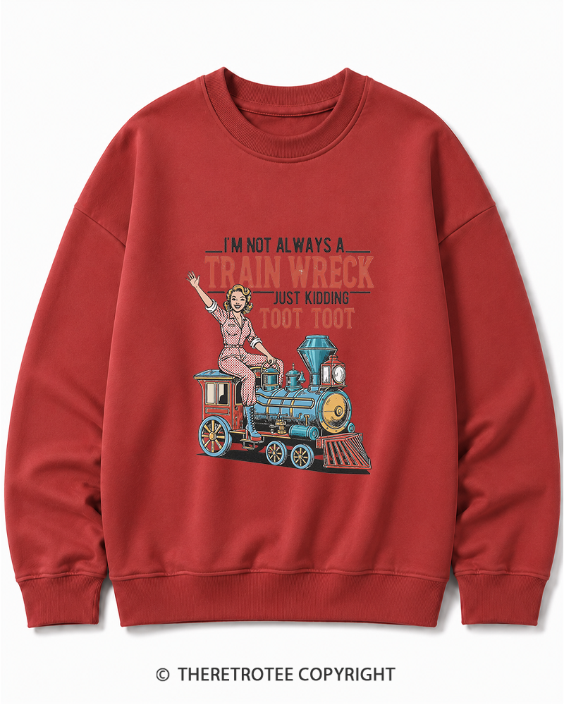 TheRetroTee I'm Not Always A Train Wreck 1950s Cotton Sweatshirt