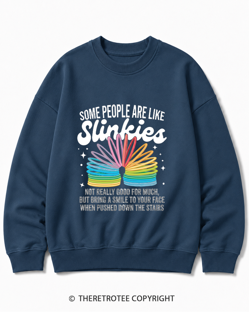 TheRetroTee Some People Are Like Slinkies Funny Sarcastic Quote 1980s Cotton Sweatshirt