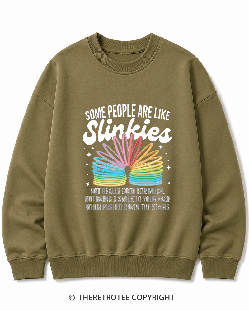TheRetroTee Some People Are Like Slinkies Funny Sarcastic Quote 1980s Cotton Sweatshirt