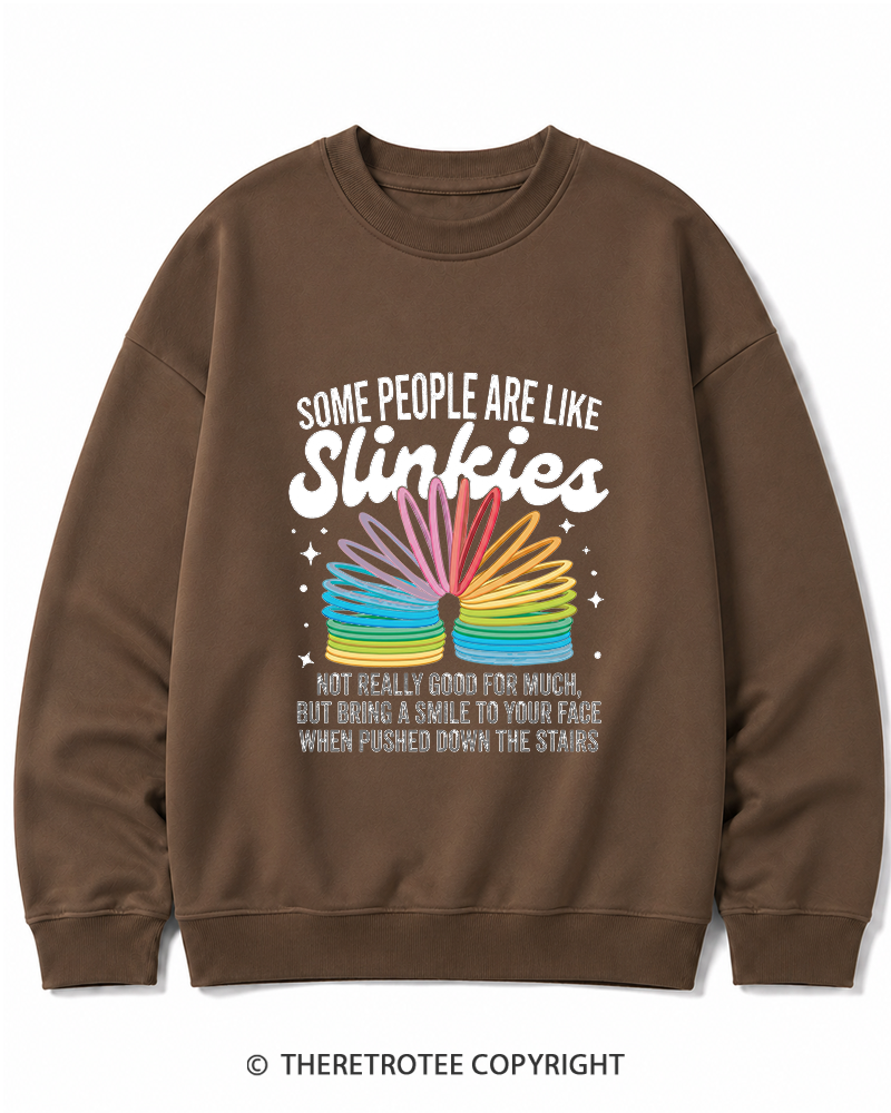 TheRetroTee Some People Are Like Slinkies Funny Sarcastic Quote 1980s Cotton Sweatshirt