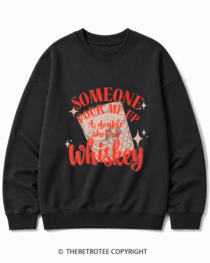 TheRetroTee Pour me a double Whiskey 1970s Cotton Sweatshirt
