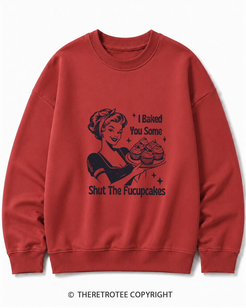 TheRetroTee 1950s Shut The Fucupcakes Cotton Sweatshirt