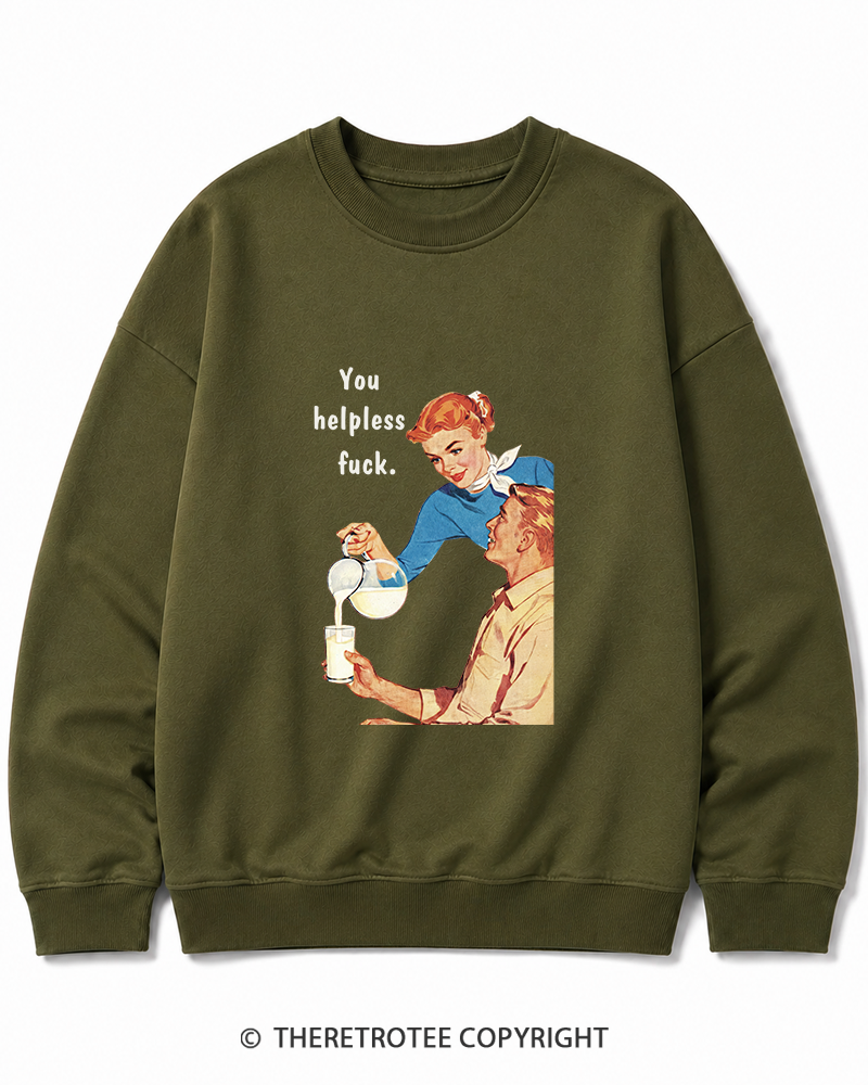 TheRetroTee You Helpless fuck 1950s Cotton Sweatshirt