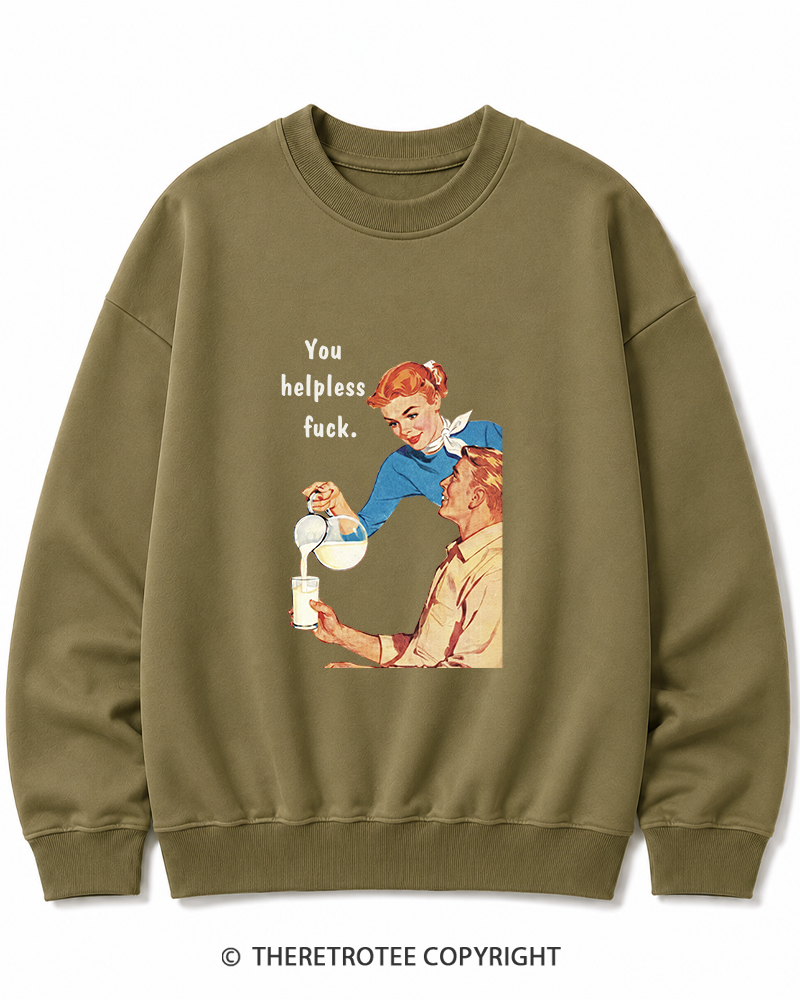 TheRetroTee You Helpless fuck 1950s Cotton Sweatshirt