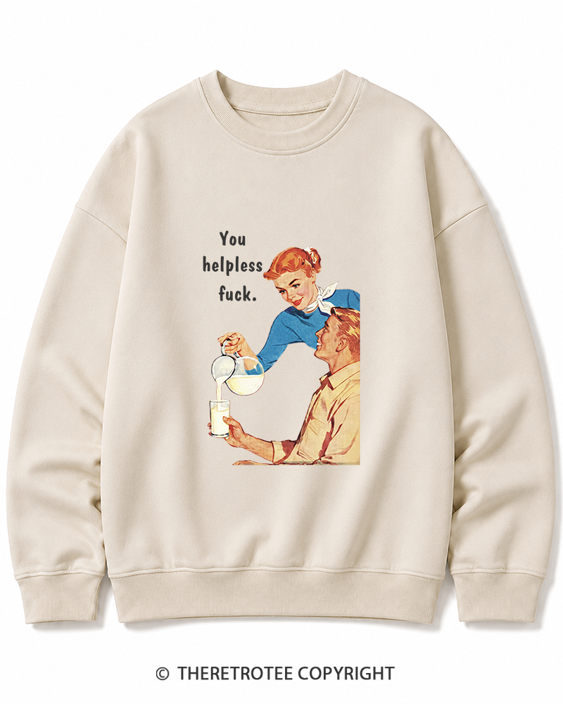 TheRetroTee You Helpless fuck 1950s Cotton Sweatshirt