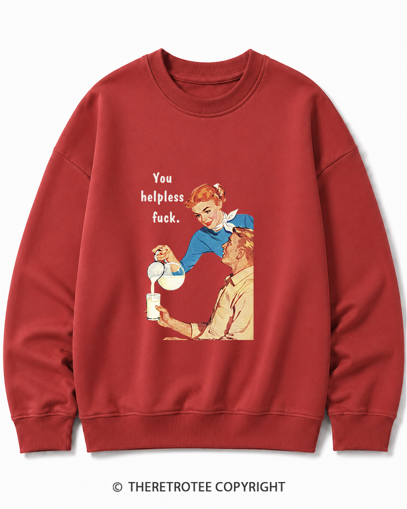 TheRetroTee You Helpless fuck 1950s Cotton Sweatshirt
