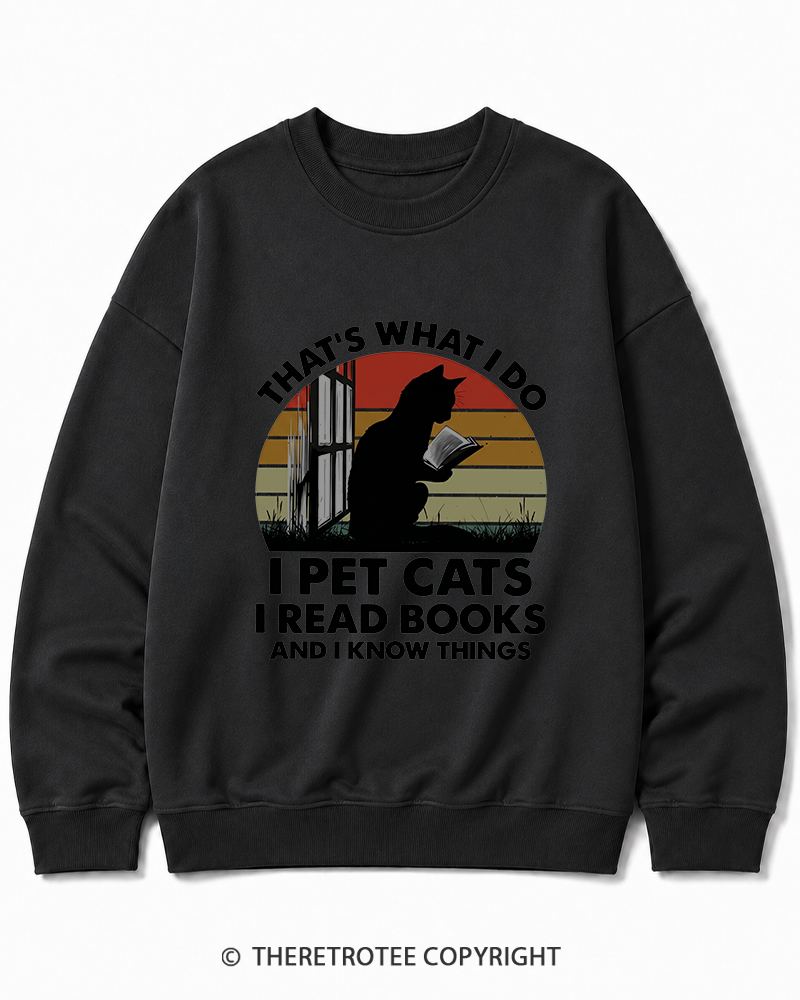 TheRetroTee That's What I Do I Pet Cats I Read Books Vintage Graphic Cotton Sweatshirt