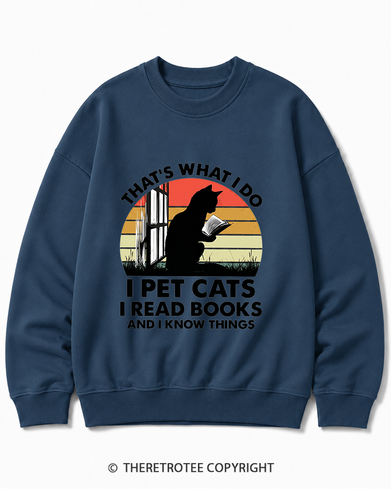 TheRetroTee That's What I Do I Pet Cats I Read Books Vintage Graphic Cotton Sweatshirt