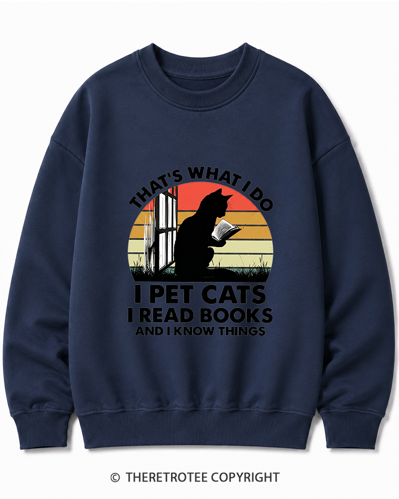 TheRetroTee That's What I Do I Pet Cats I Read Books Vintage Graphic Cotton Sweatshirt