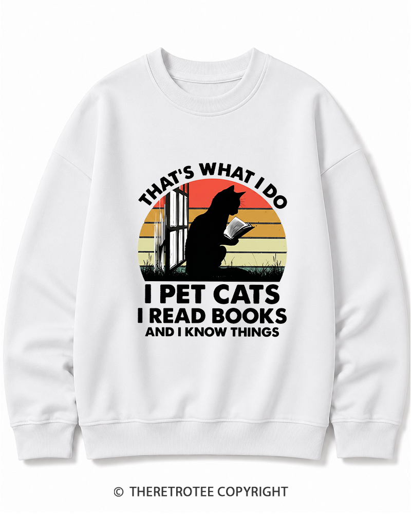 TheRetroTee That's What I Do I Pet Cats I Read Books Vintage Graphic Cotton Sweatshirt