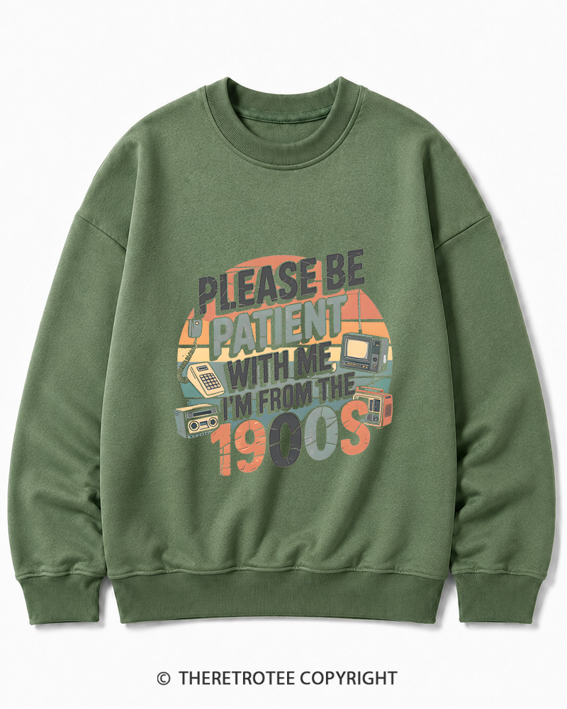 TheRetroTee Please Be Patient With Me 1900s Cotton Sweatshirt