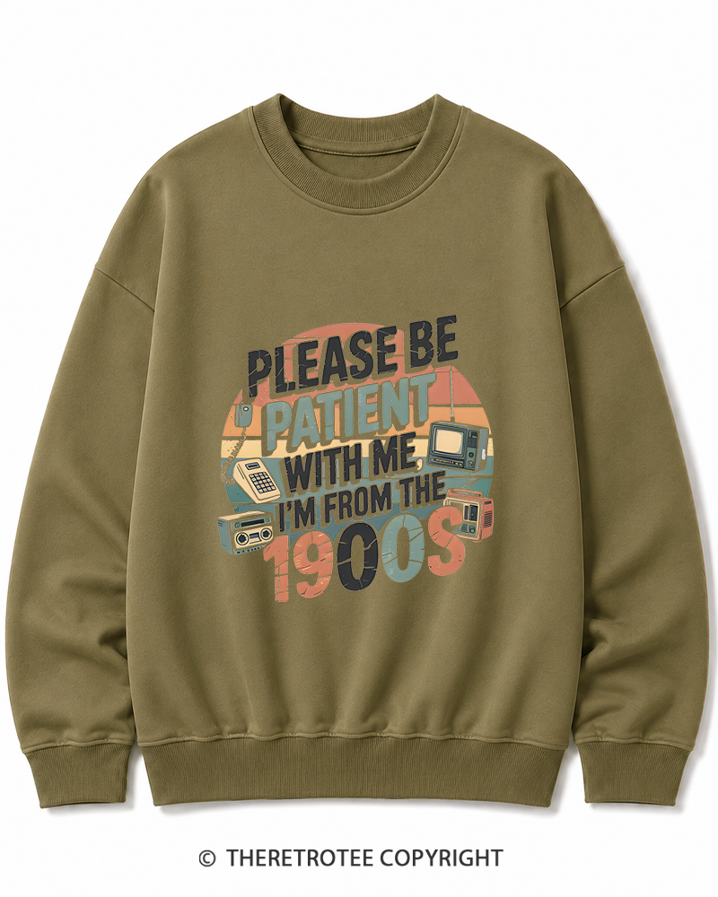 TheRetroTee Please Be Patient With Me 1900s Cotton Sweatshirt