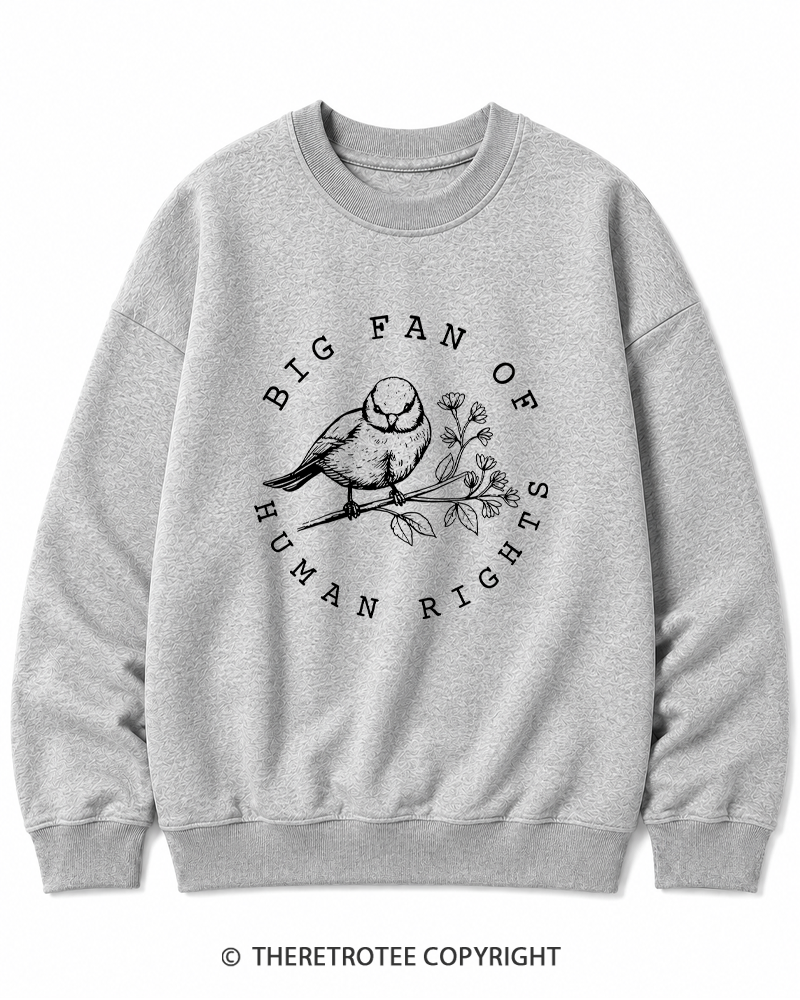 TheRetroTee Big fan of human rights Cotton Sweatshirt