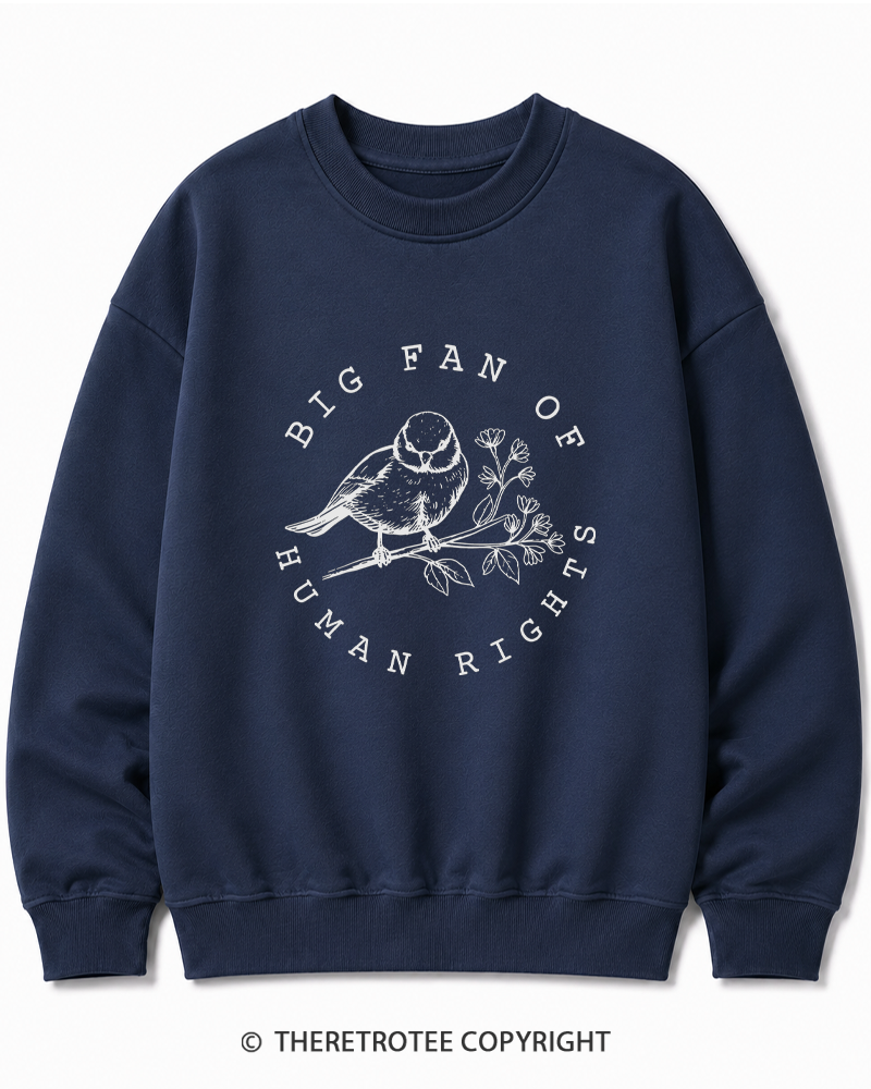 TheRetroTee Big fan of human rights Cotton Sweatshirt