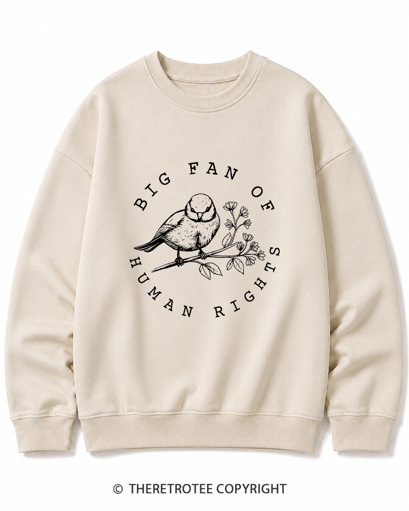 TheRetroTee Big fan of human rights Cotton Sweatshirt