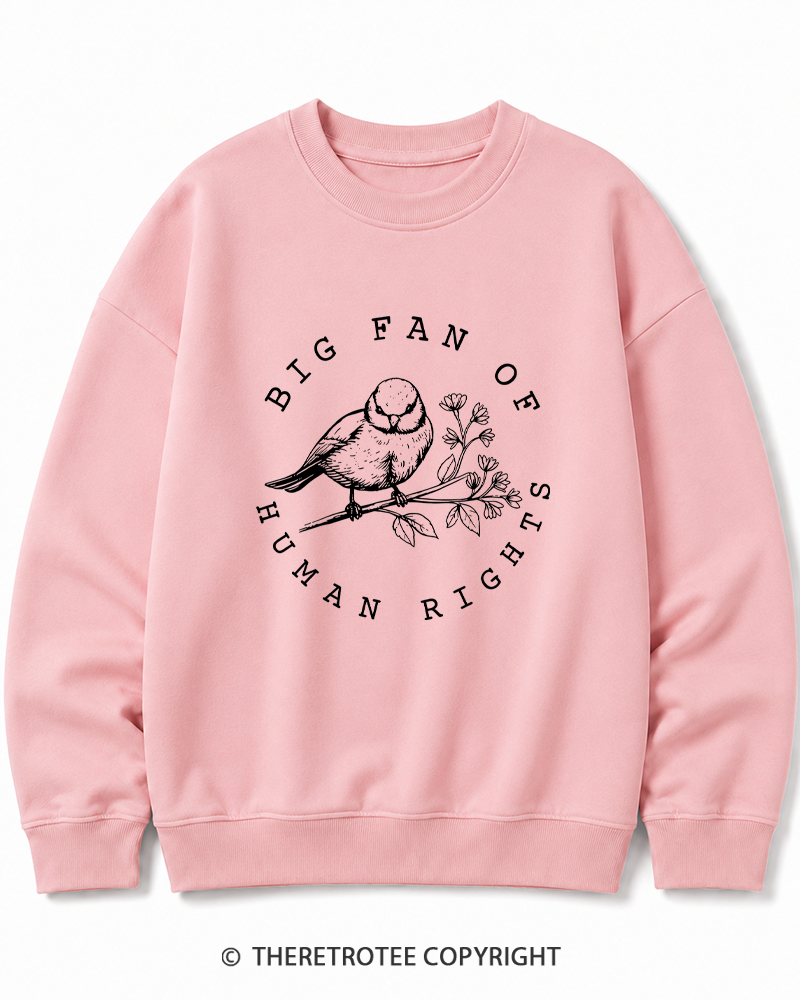TheRetroTee Big fan of human rights Cotton Sweatshirt