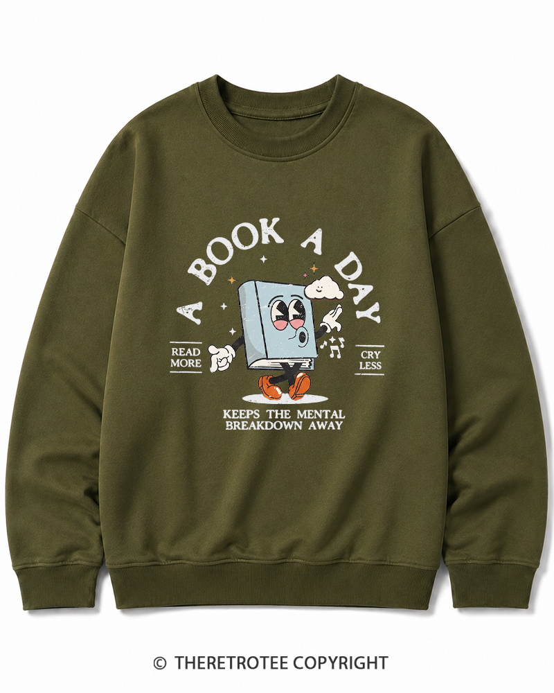 TheRetroTee A Book a Day Keeps The Mental Breakdown Away Cotton Sweatshirt