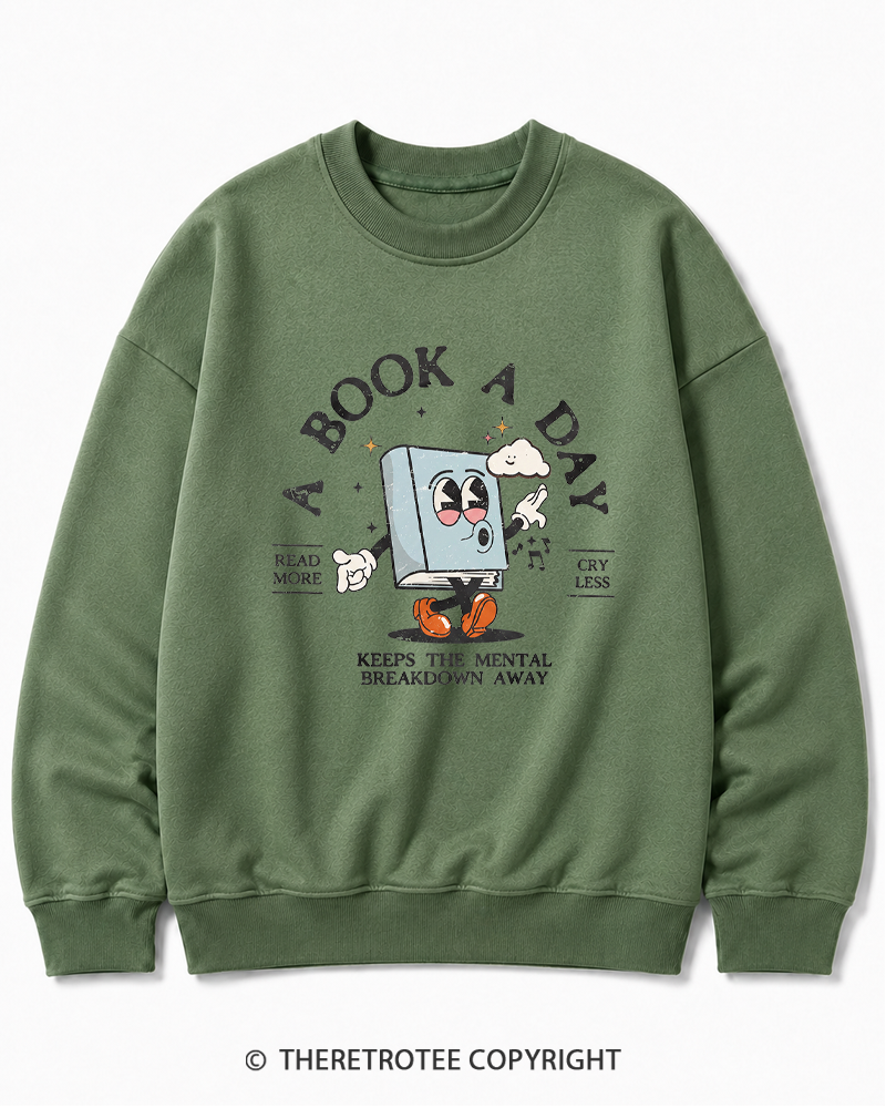 TheRetroTee A Book a Day Keeps The Mental Breakdown Away Cotton Sweatshirt
