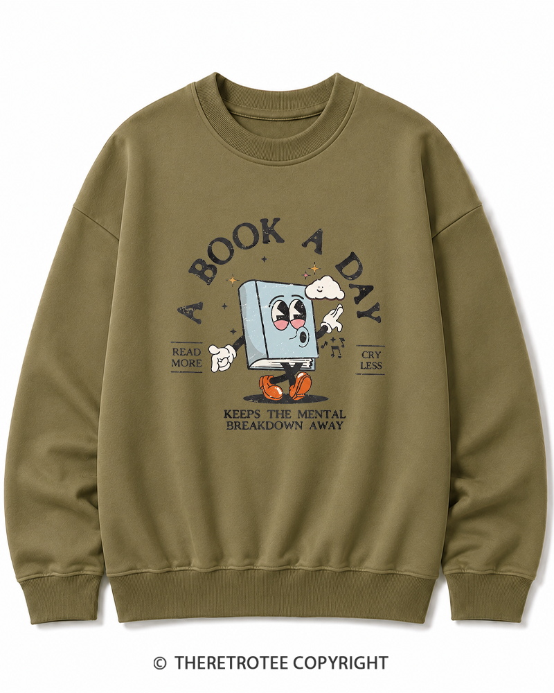 TheRetroTee A Book a Day Keeps The Mental Breakdown Away Cotton Sweatshirt
