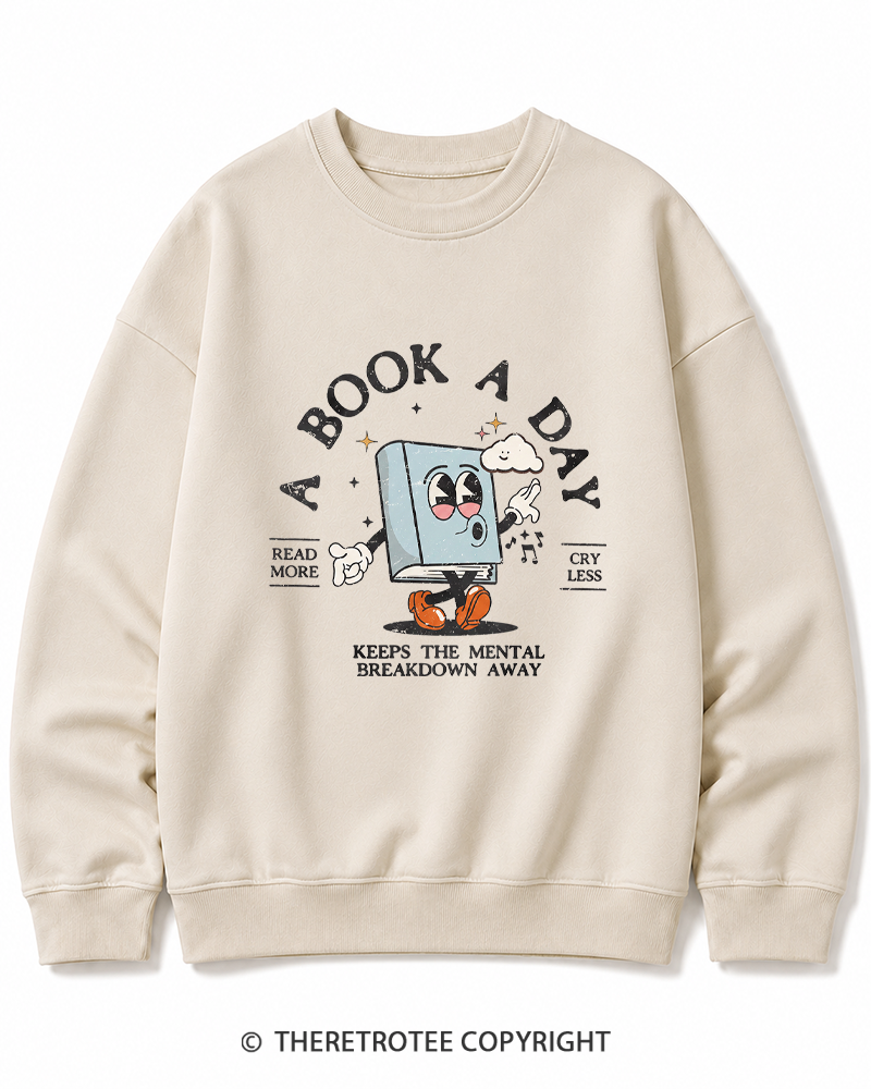 TheRetroTee A Book a Day Keeps The Mental Breakdown Away Cotton Sweatshirt