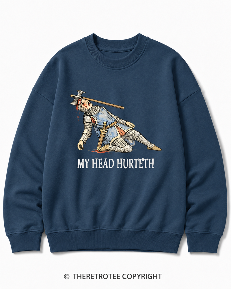 TheRetroTee My Head Hurteth Cotton Sweatshirt